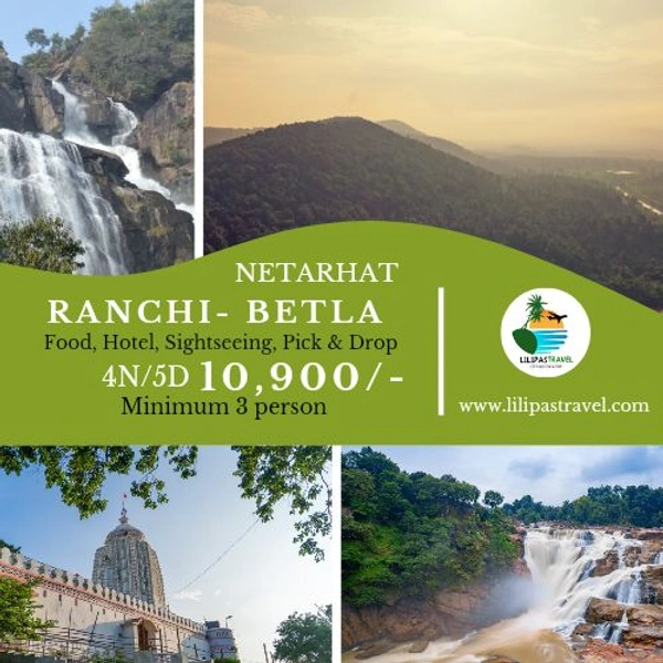 Ranchi, Betla & Netarhat – 4N/5D