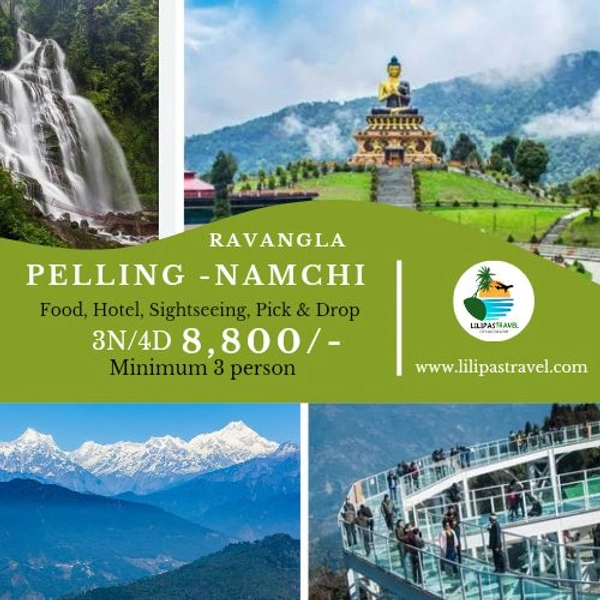 PELLING, NAMCHI & RAVANGLA – 3N/4D